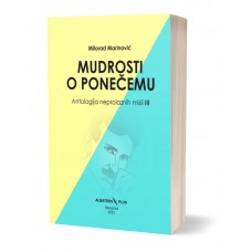 Mudrosti o ponečemu - Milorad Marinović